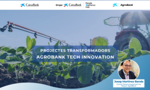 🚜 Revolució Agro: El projecte de transformació de CaixaBank i el seu impacte en Startups i l’agricultura global